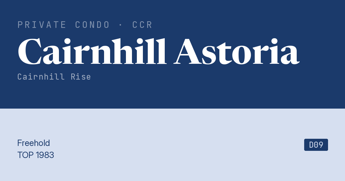 Cairnhill Astoria Resale | Price, Transactions, Rental & Analysis