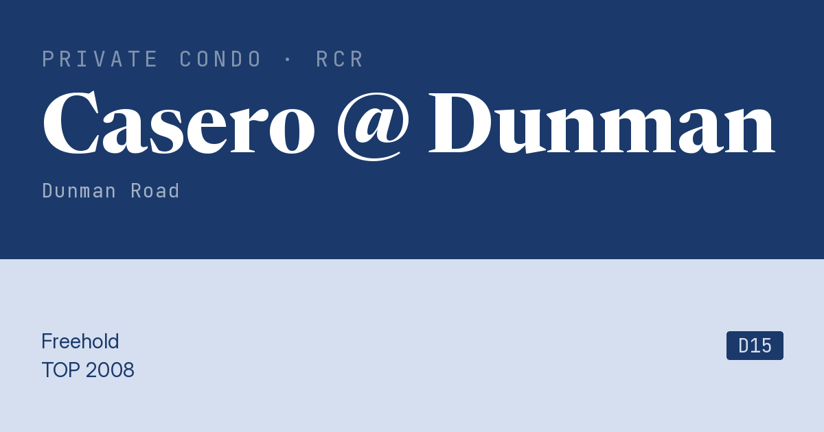 Casero @ Dunman Resale | Price, Transactions, Rental & Analysis