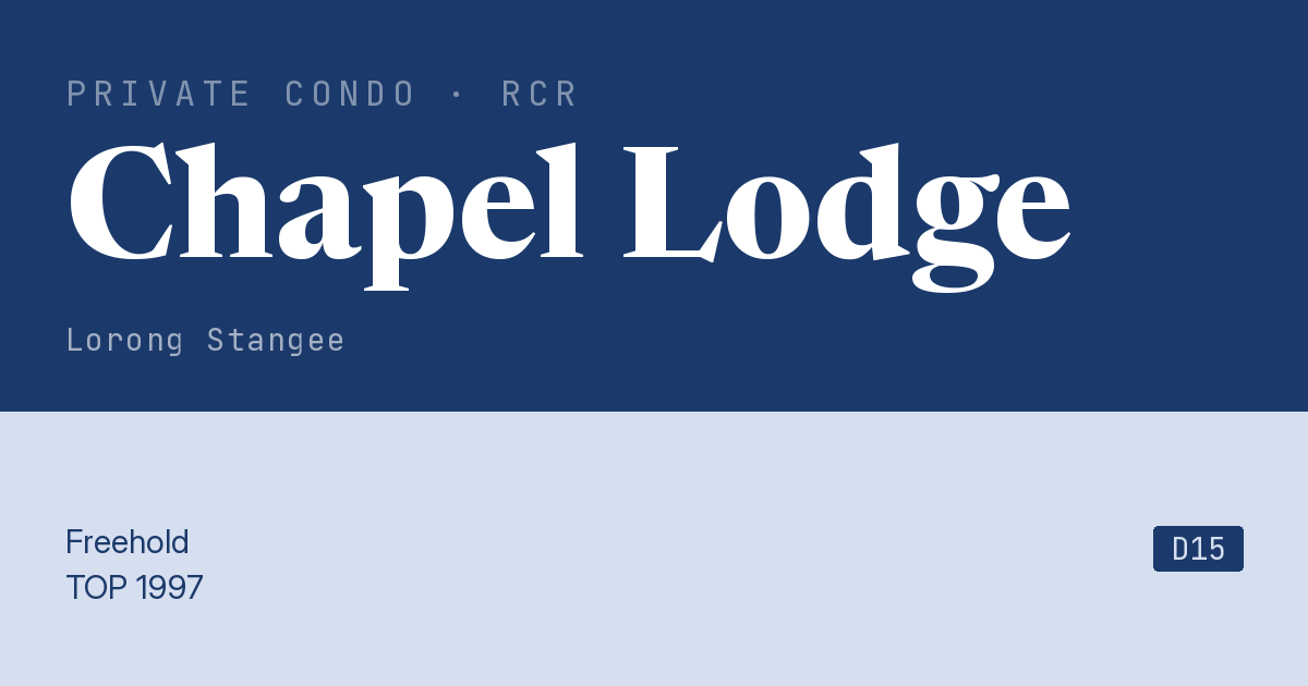 Chapel Lodge Resale | Price, Transactions, Rental & Analysis