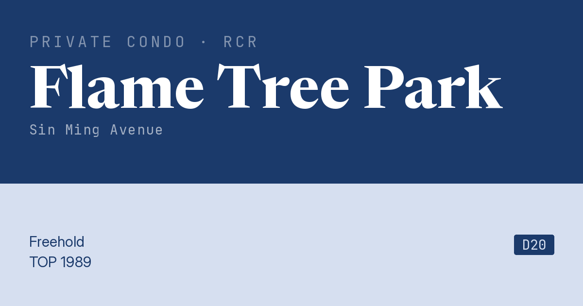 Flame Tree Park Resale | Price, Transactions, Rental & Analysis
