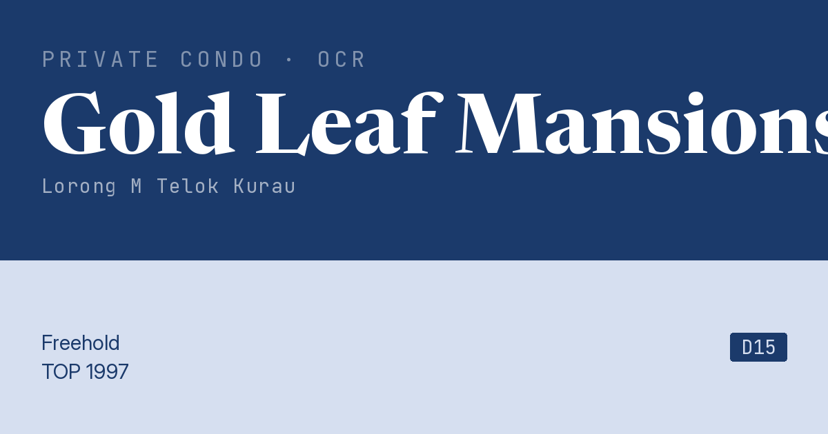 Gold Leaf Mansions Resale | Price, Transactions, Rental & Analysis