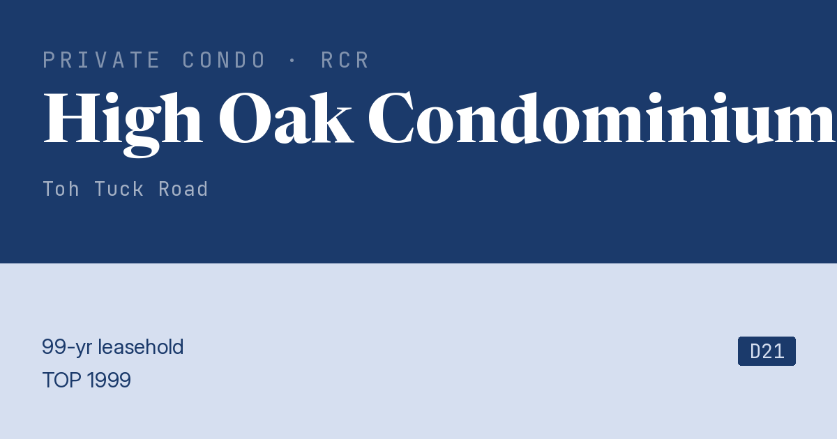 High Oak Condominium Resale | Price, Transactions, Rental & Analysis
