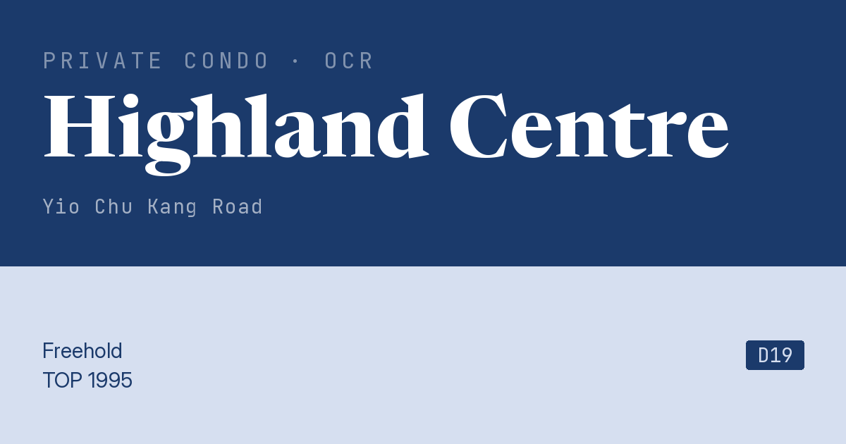 Highland Centre Resale | Price, Transactions, Rental & Analysis