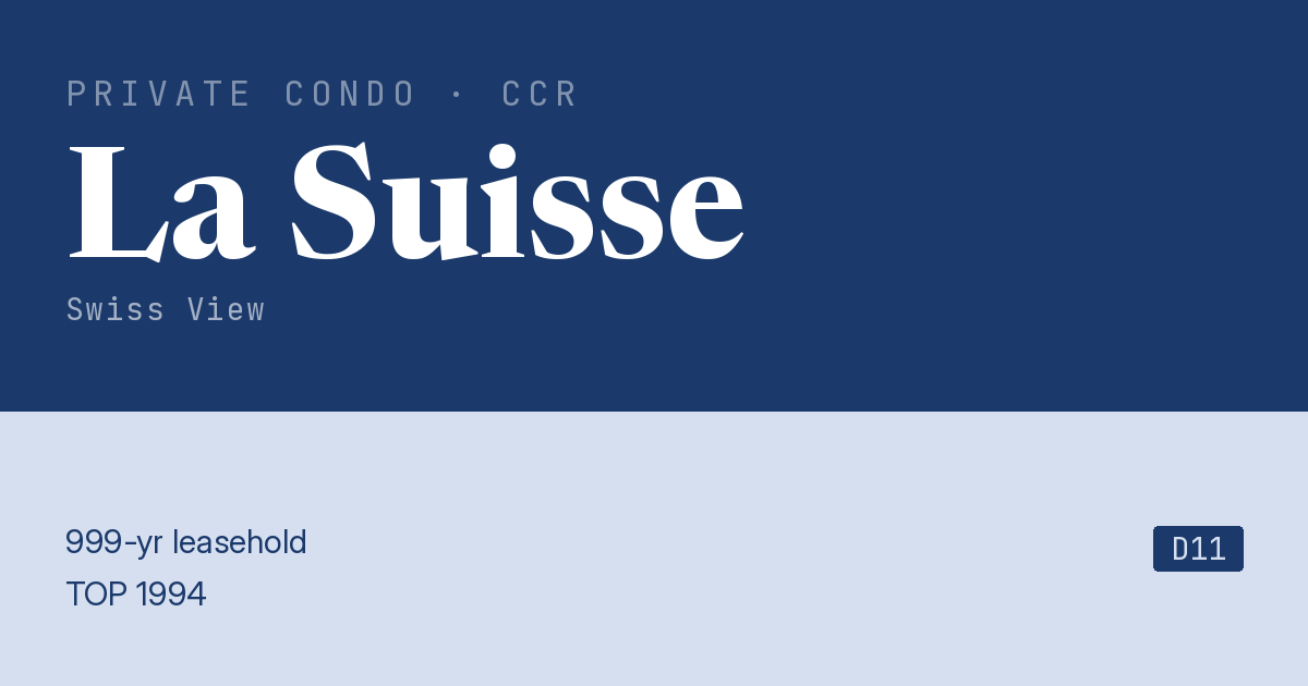 La Suisse Resale | Price, Transactions, Rental & Analysis