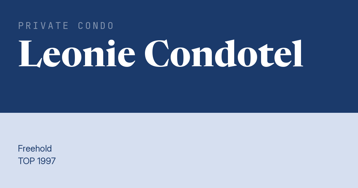 Leonie Condotel Resale | Price, Transactions, Rental & Analysis