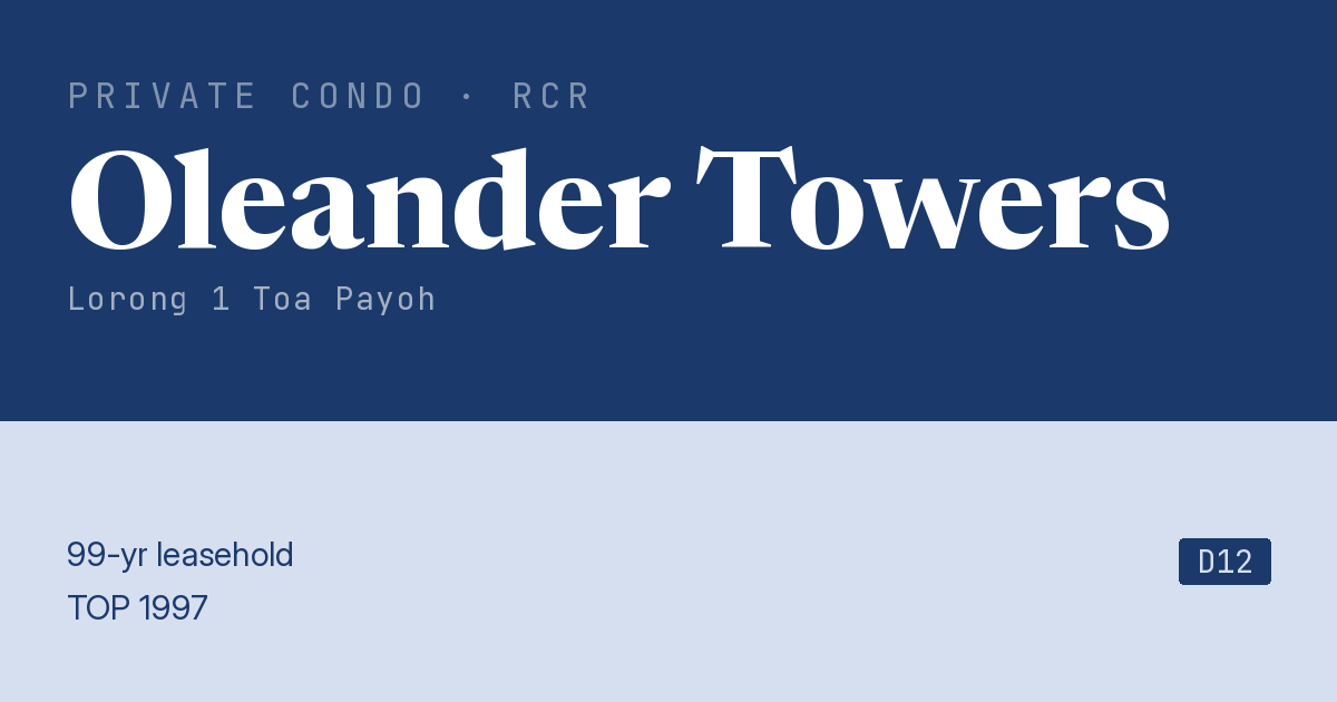 Oleander Towers Resale | Price, Transactions, Rental & Analysis