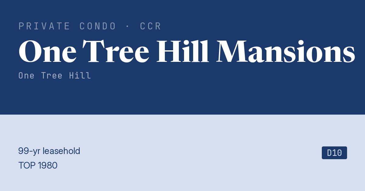 One Tree Hill Mansions Resale | Price, Transactions, Rental & Analysis