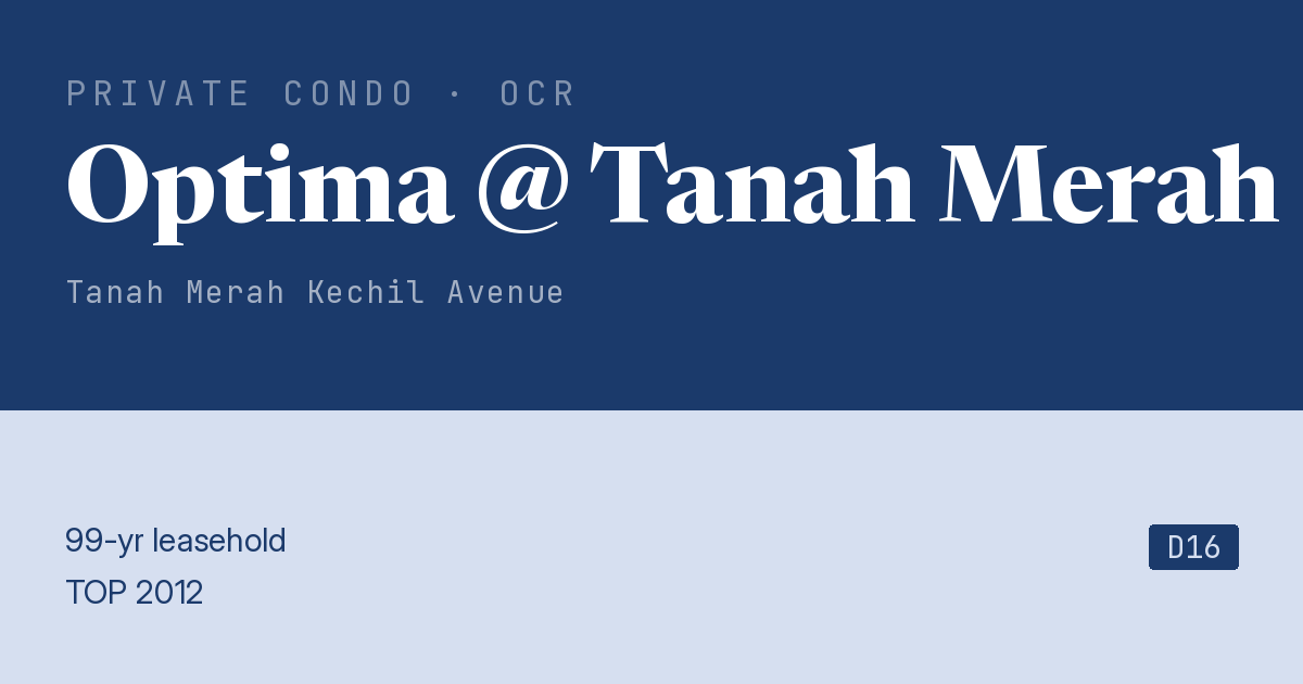 Optima @ Tanah Merah Resale | Price, Transactions, Rental & Analysis