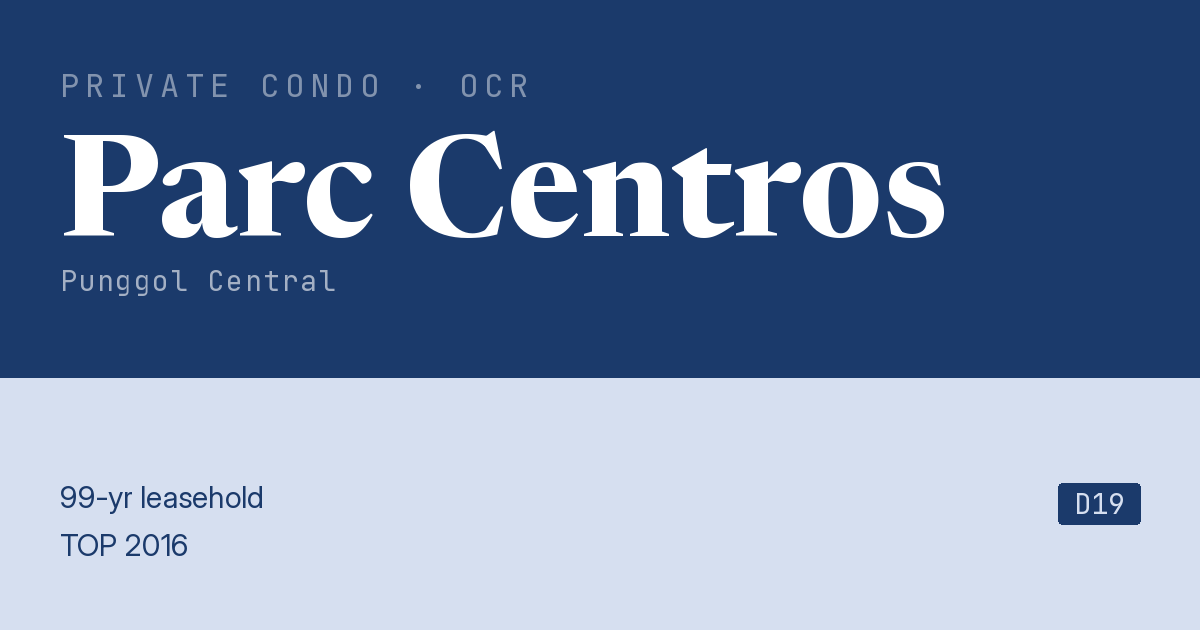 Parc Centros Resale | Price, Transactions, Rental & Analysis