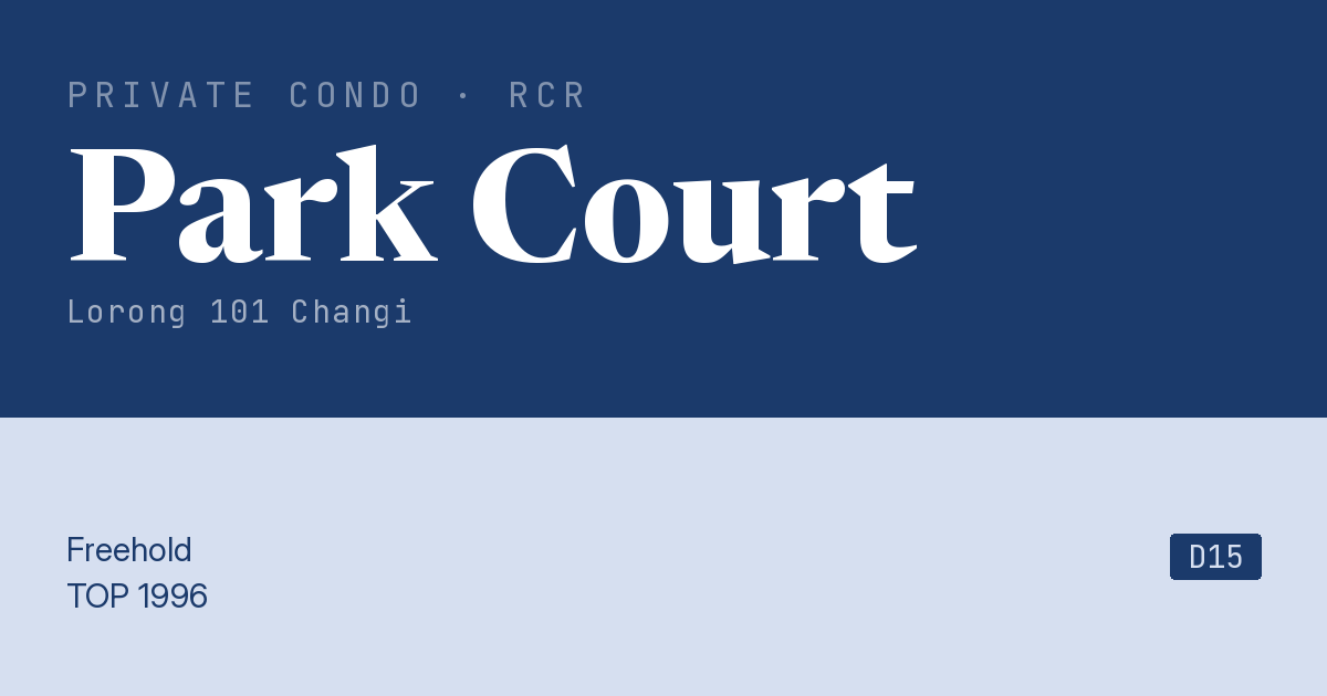 Park Court Resale | Price, Transactions, Rental & Analysis