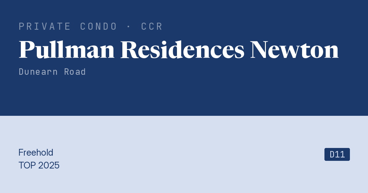 Pullman Residences Newton Resale | Price, Transactions, Rental & Analysis