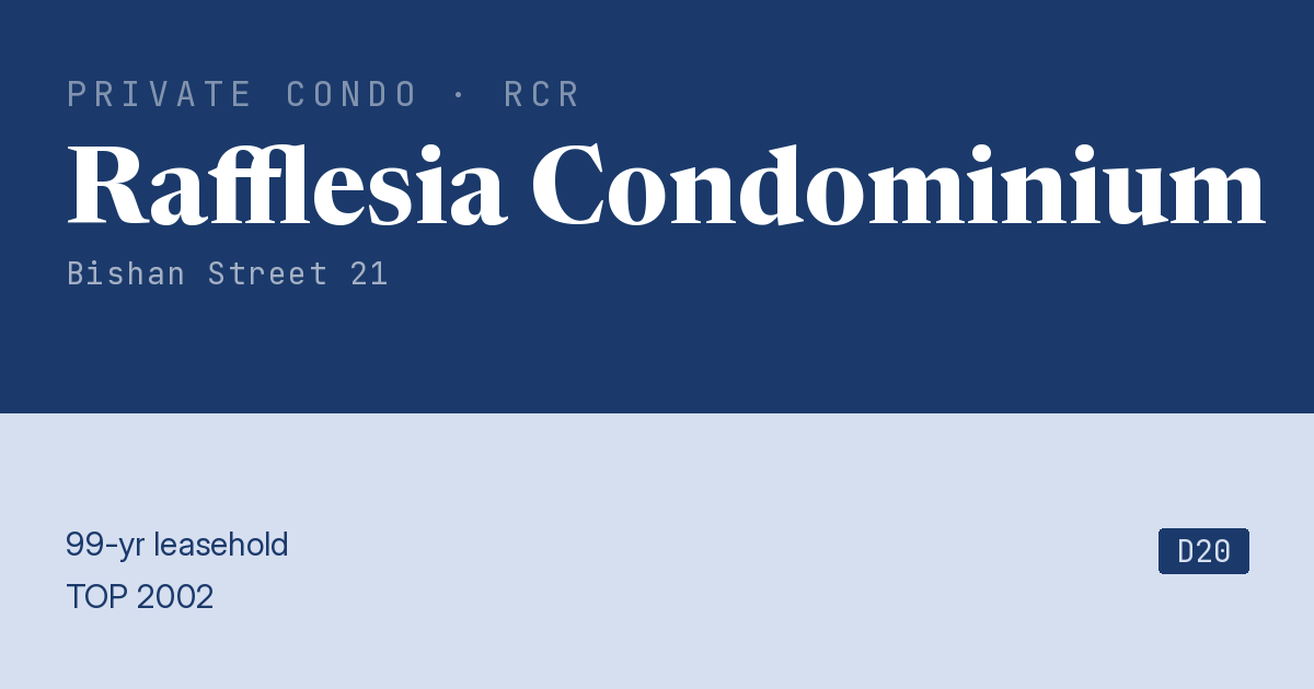 Rafflesia Condominium Resale | Price, Transactions, Rental & Analysis