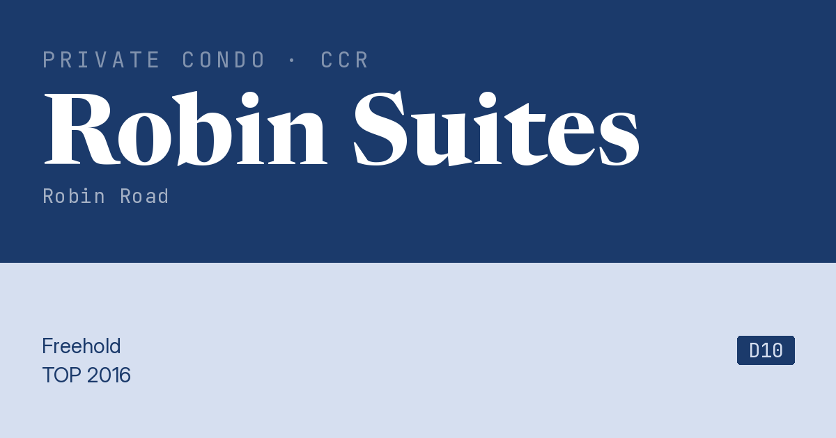 Robin Suites Resale | Price, Transactions, Rental & Analysis