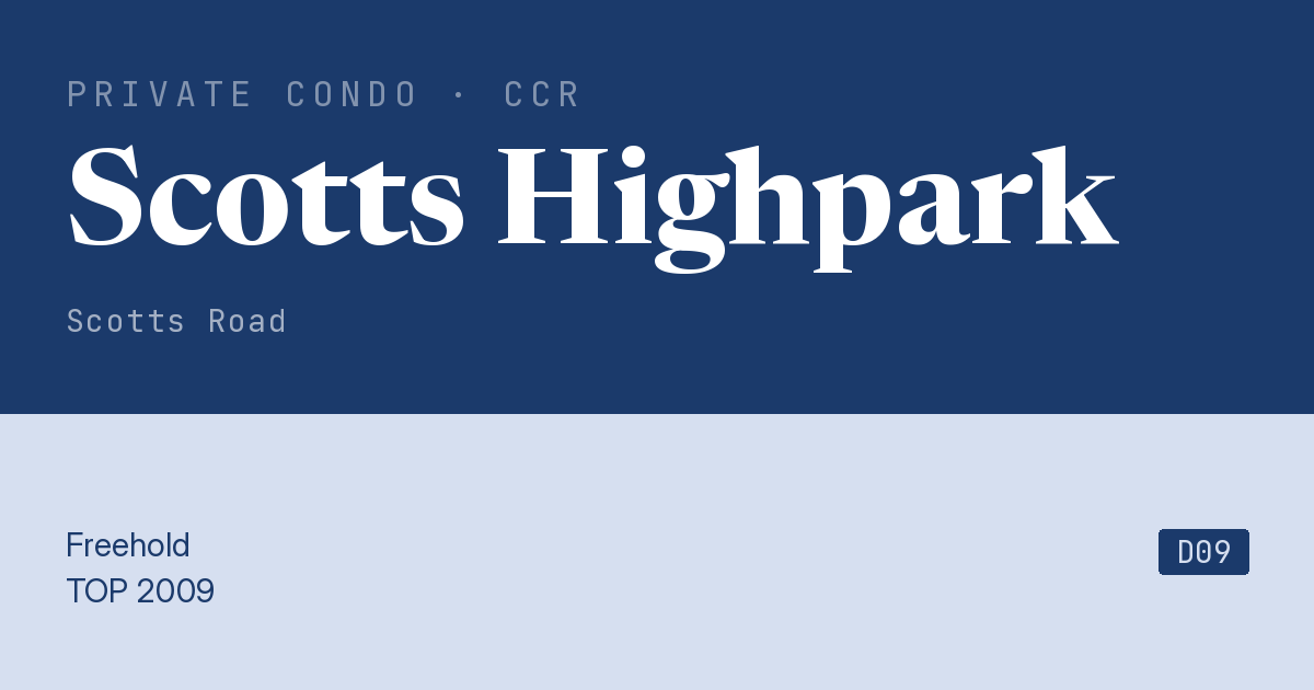 Scotts Highpark Resale | Price, Transactions, Rental & Analysis
