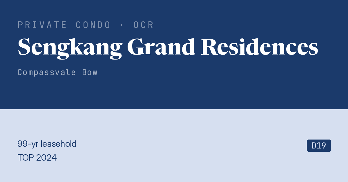 Sengkang Grand Residences Resale | Price, Transactions, Rental & Analysis