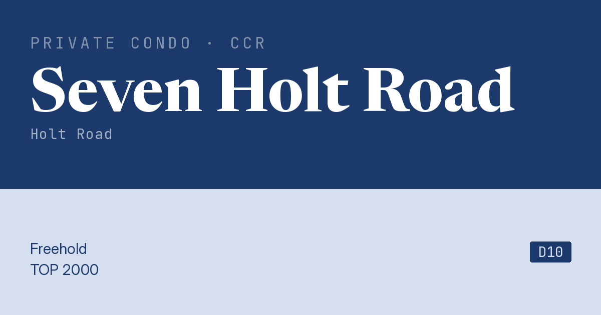 Seven Holt Road Resale | Price, Transactions, Rental & Analysis