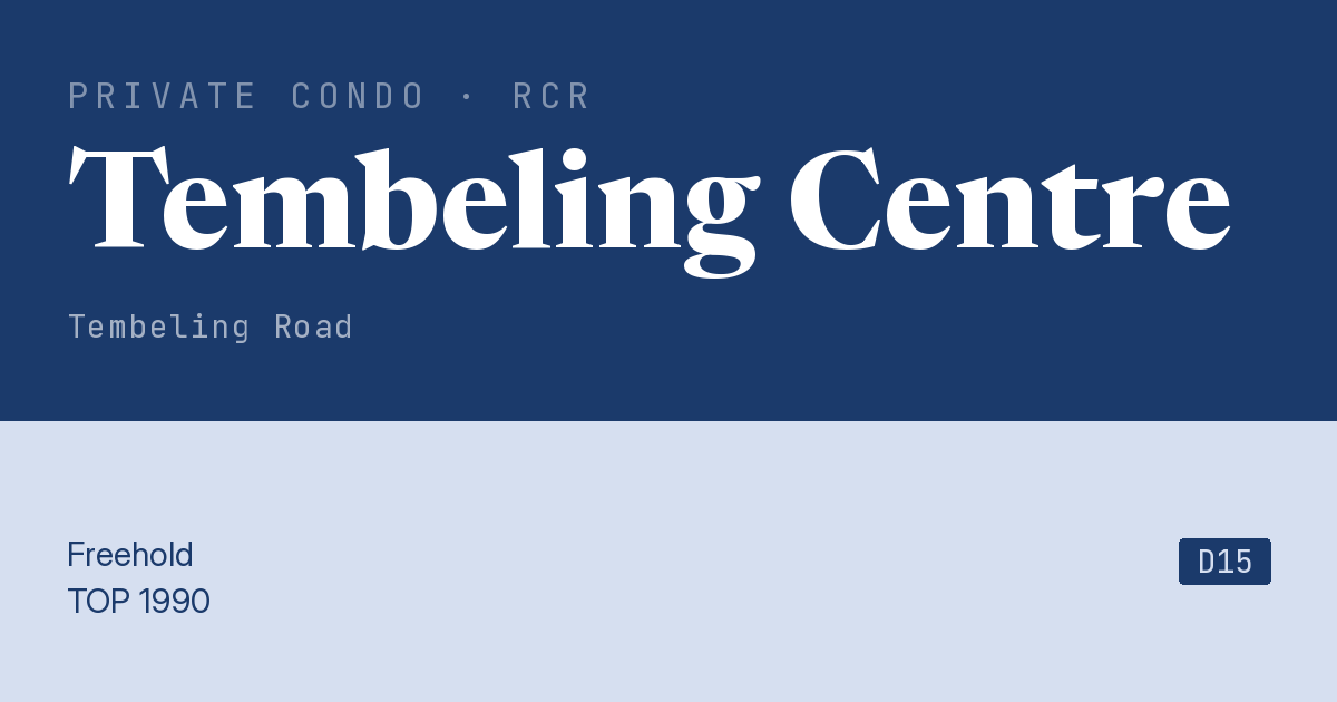 Tembeling Centre Resale | Price, Transactions, Rental & Analysis