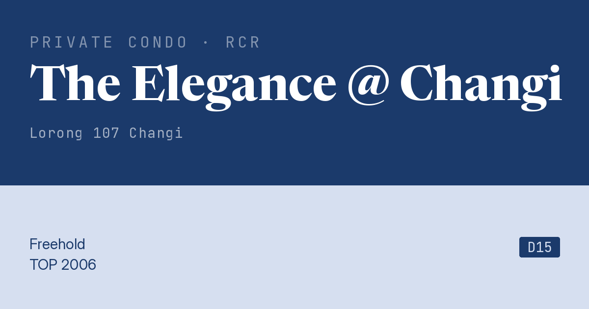 The Elegance @ Changi Resale | Price, Transactions, Rental & Analysis