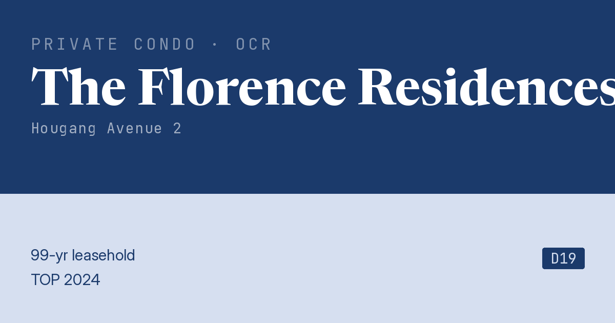 The Florence Residences Resale | Price, Transactions, Rental & Analysis