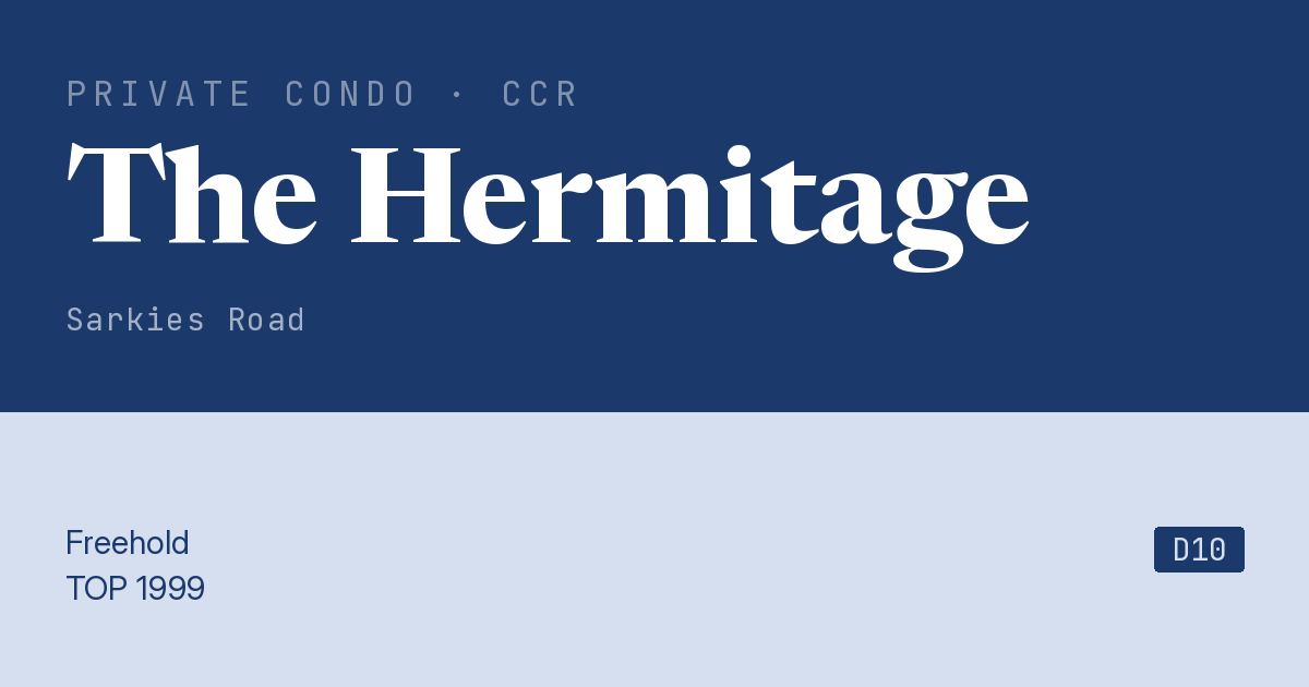 The Hermitage Resale | Price, Transactions, Rental & Analysis
