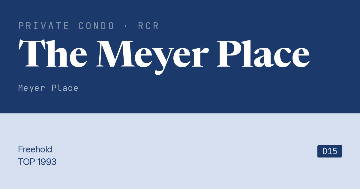 The Meyer Place Resale | Price, Transactions, Rental & Analysis
