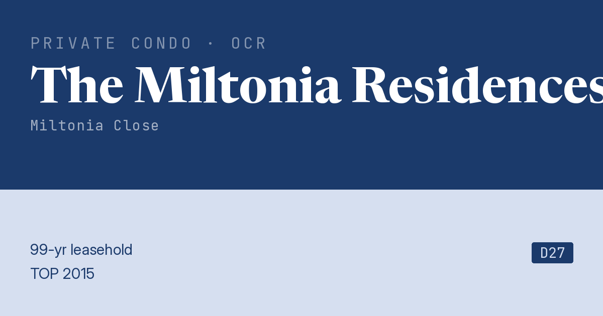 The Miltonia Residences Resale | Price, Transactions, Rental & Analysis