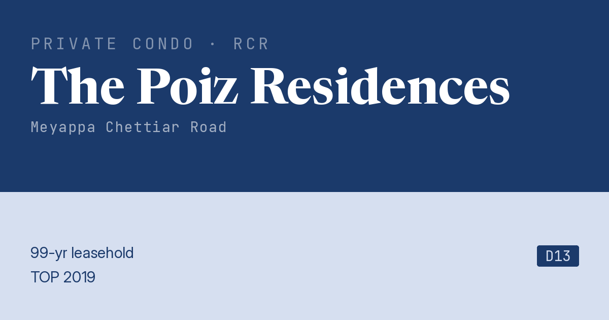 The Poiz Residences Resale | Price, Transactions, Rental & Analysis
