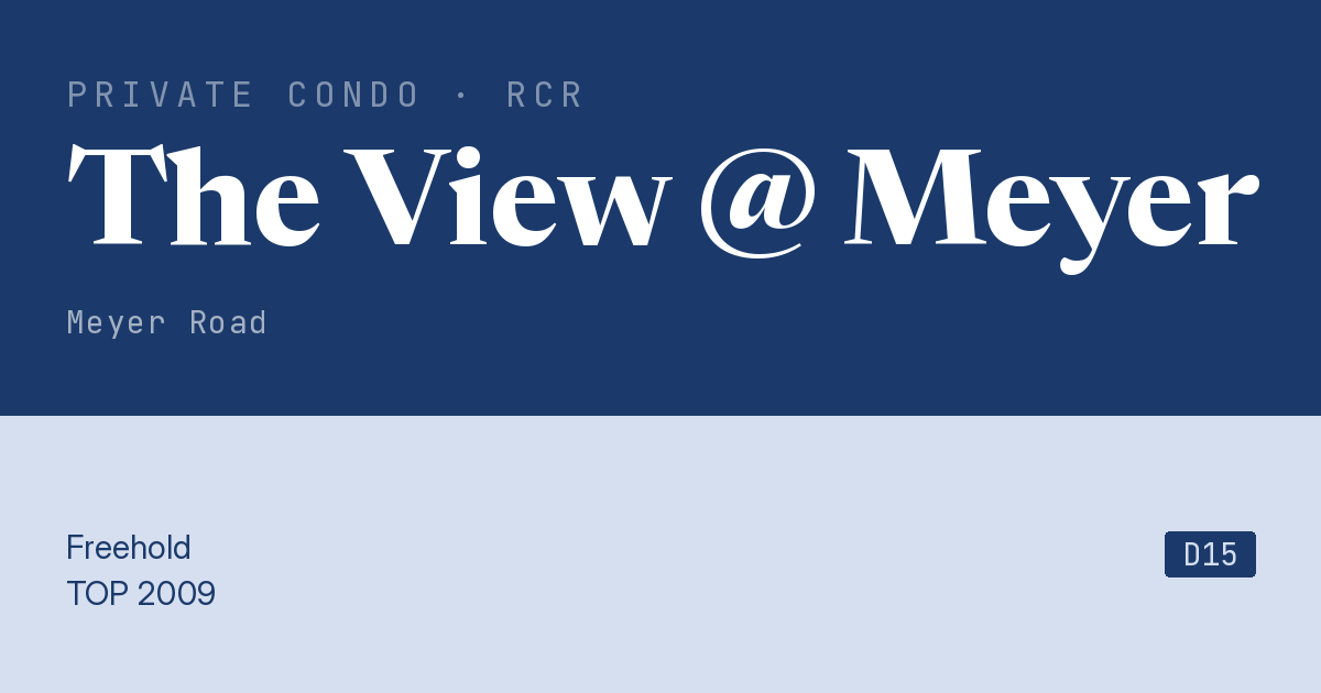 The View @ Meyer Resale | Price, Transactions, Rental & Analysis