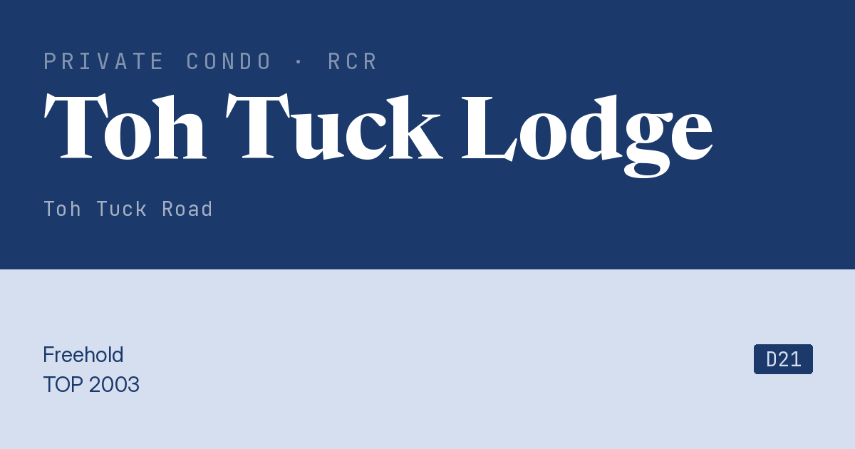 Toh Tuck Lodge Resale | Price, Transactions, Rental & Analysis