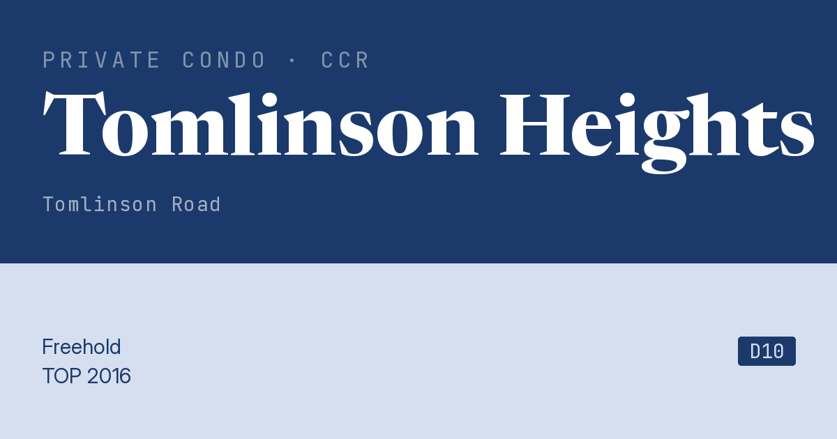 Tomlinson Heights Resale | Price, Transactions, Rental & Analysis