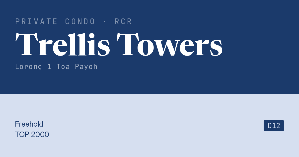 Trellis Towers Resale | Price, Transactions, Rental & Analysis