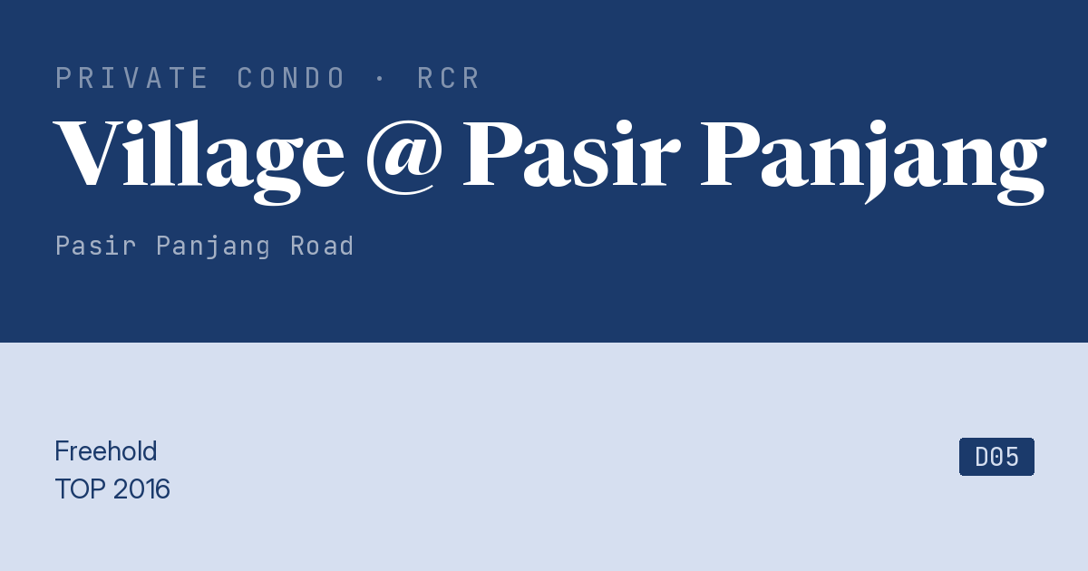 Village @ Pasir Panjang Resale | Price, Transactions, Rental & Analysis