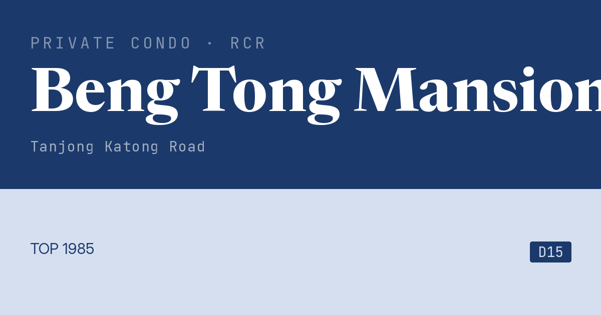 Beng Tong Mansion Resale | Price, Transactions, Rental & Analysis