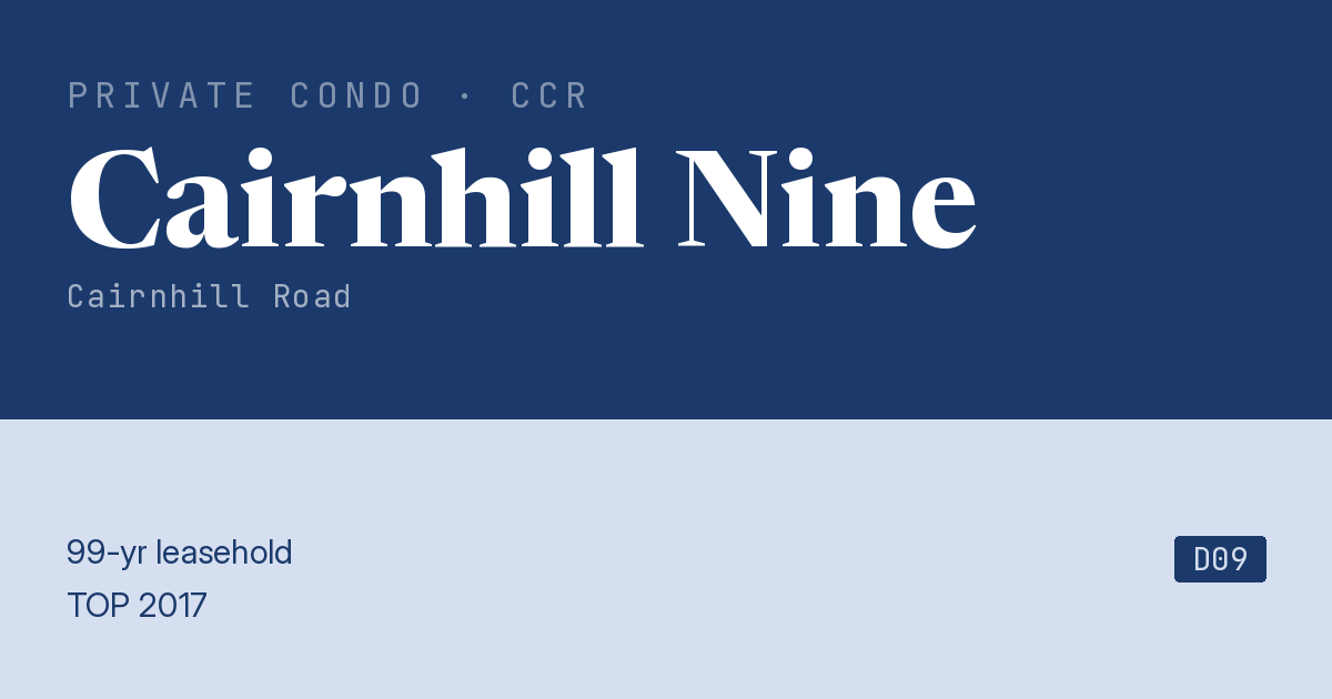 Cairnhill Nine Resale | Price, Transactions, Rental & Analysis
