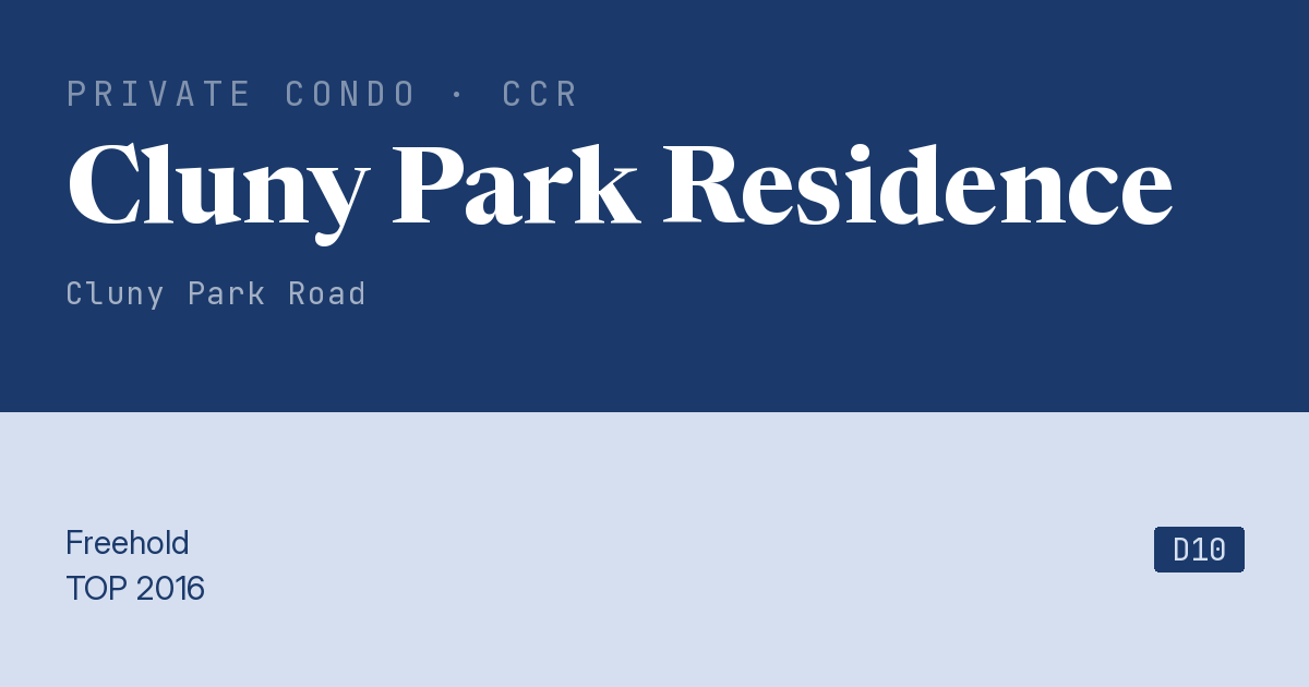 Cluny Park Residence Resale | Price, Transactions, Rental & Analysis