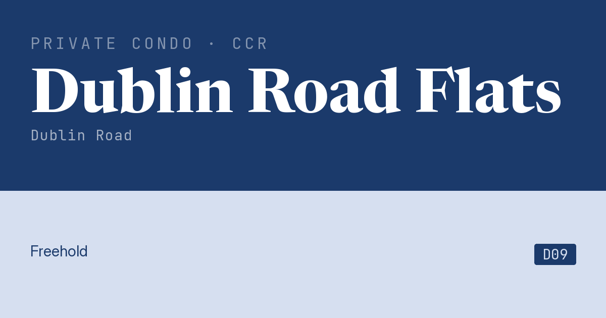 Dublin Road Flats Resale | Price, Transactions, Rental & Analysis
