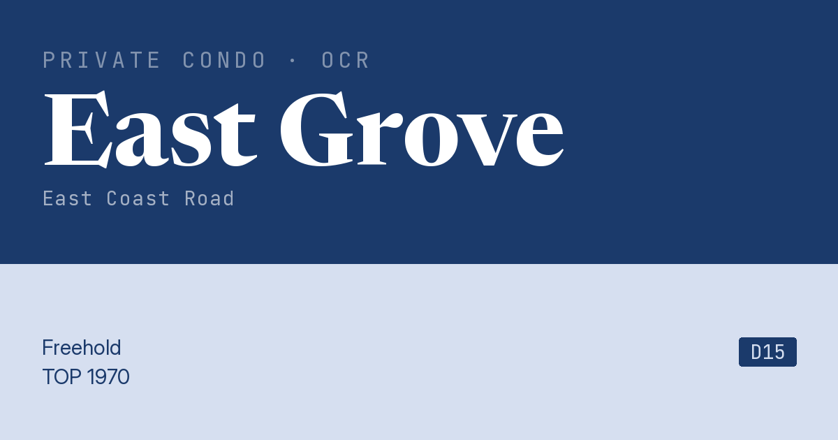 East Grove Resale | Price, Transactions, Rental & Analysis