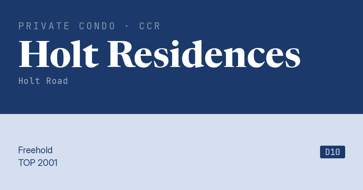 Holt Residences Resale | Price, Transactions, Rental & Analysis