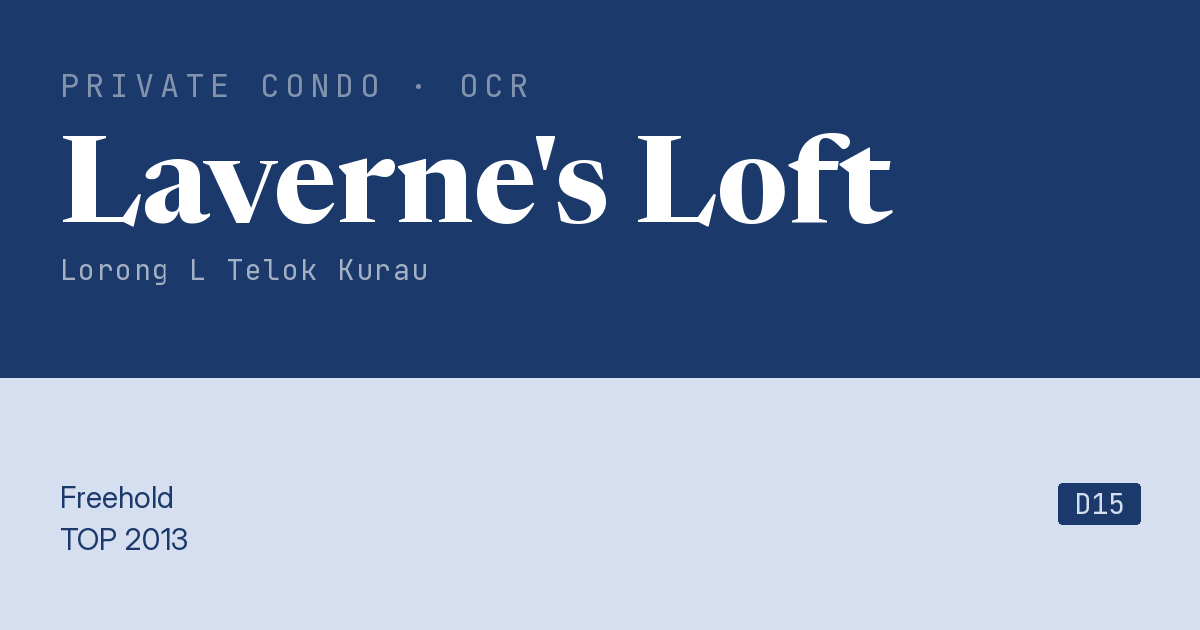Laverne's Loft Resale | Price, Transactions, Rental & Analysis