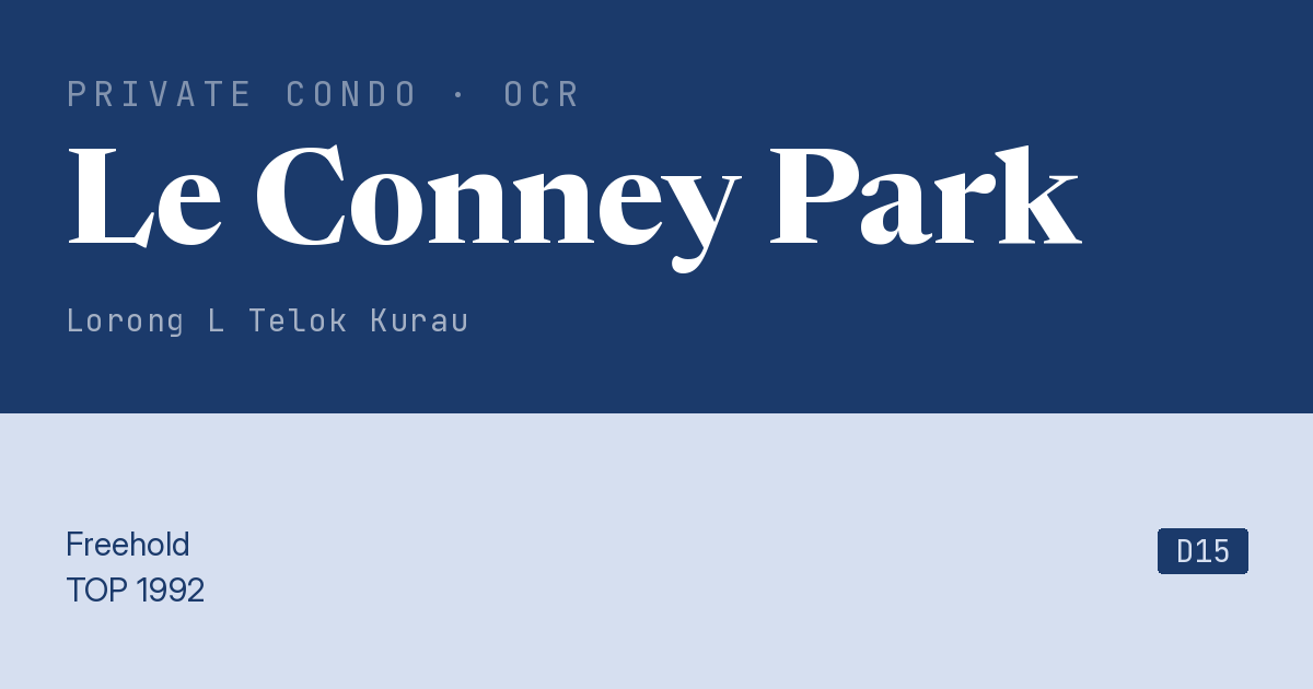 Le Conney Park Resale | Price, Transactions, Rental & Analysis