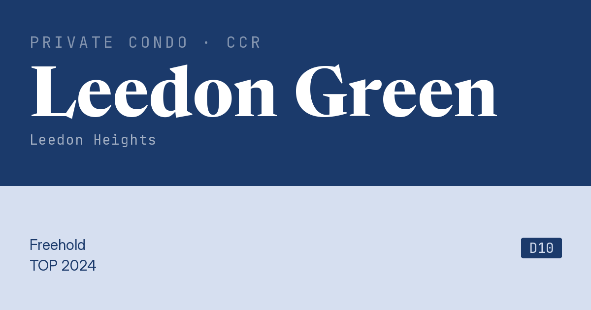 Leedon Green Resale | Price, Transactions, Rental & Analysis