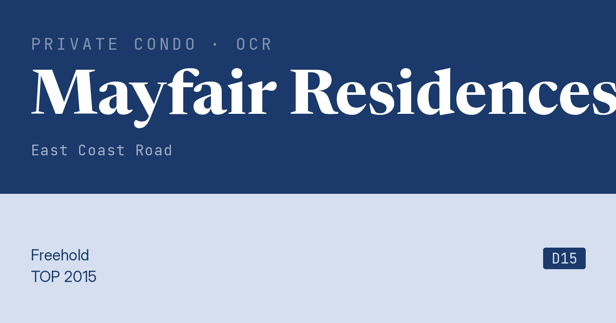 Mayfair Residences Resale | Price, Transactions, Rental & Analysis