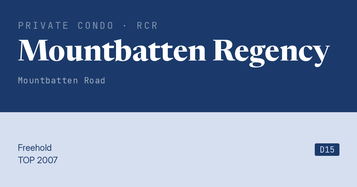Mountbatten Regency Resale | Price, Transactions, Rental & Analysis