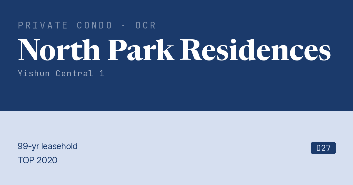 North Park Residences Resale | Price, Transactions, Rental & Analysis
