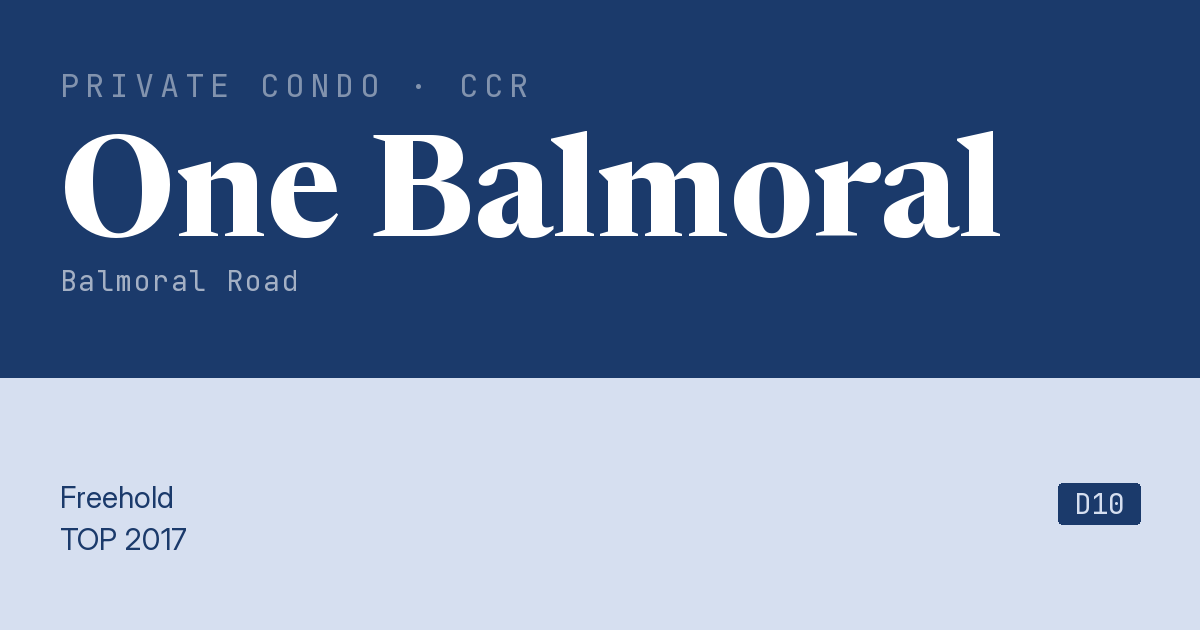 One Balmoral Resale | Price, Transactions, Rental & Analysis