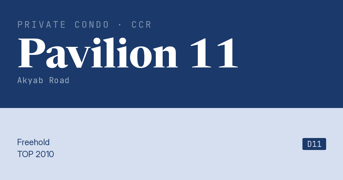 Pavilion 11 Resale | Price, Transactions, Rental & Analysis