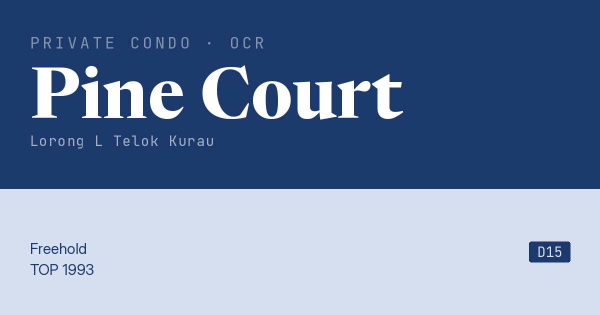 Pine Court Resale | Price, Transactions, Rental & Analysis