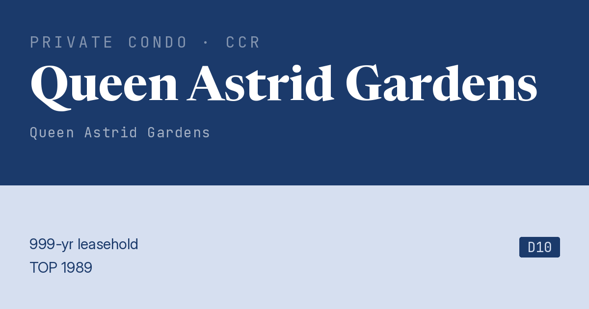Queen Astrid Gardens Resale | Price, Transactions, Rental & Analysis