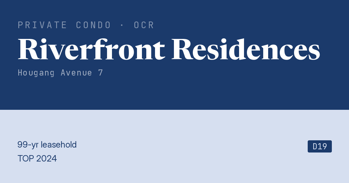 Riverfront Residences Resale | Price, Transactions, Rental & Analysis