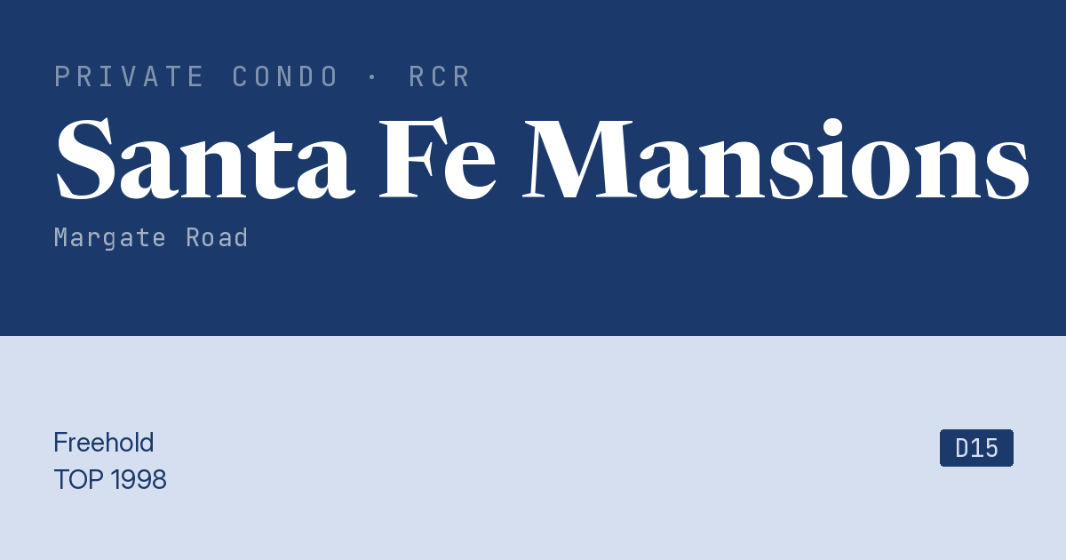 Santa Fe Mansions Resale | Price, Transactions, Rental & Analysis